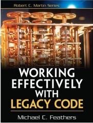 Working Effectively with Legacy Code